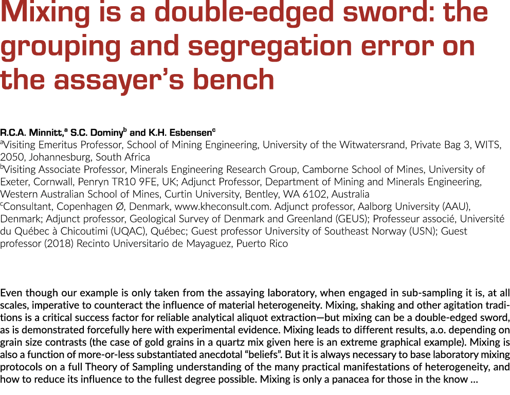 Mixing is a double-edged sword: the grouping and segregation error on the assayer s bench R C A  Minnitt,a S C  Domin   